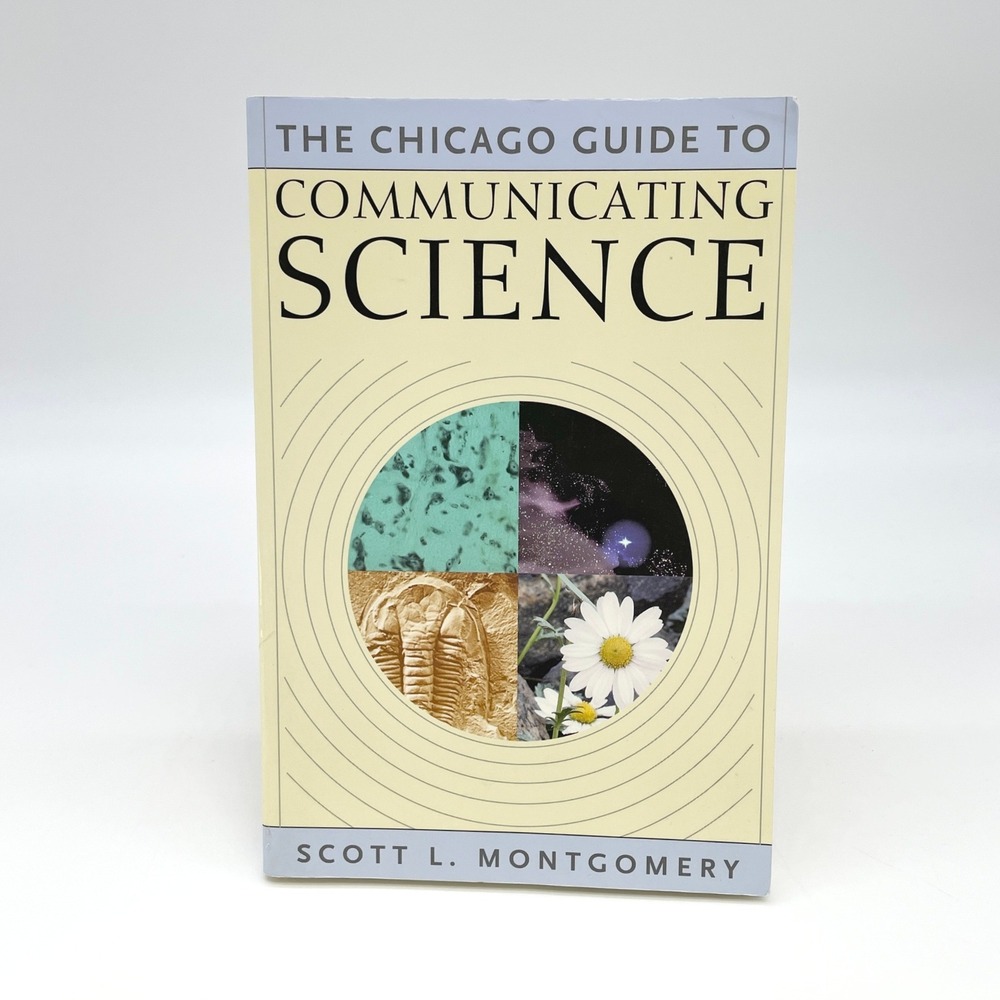 Communicating Science Scott L Montgomery Academic Writing Research Guide 2002